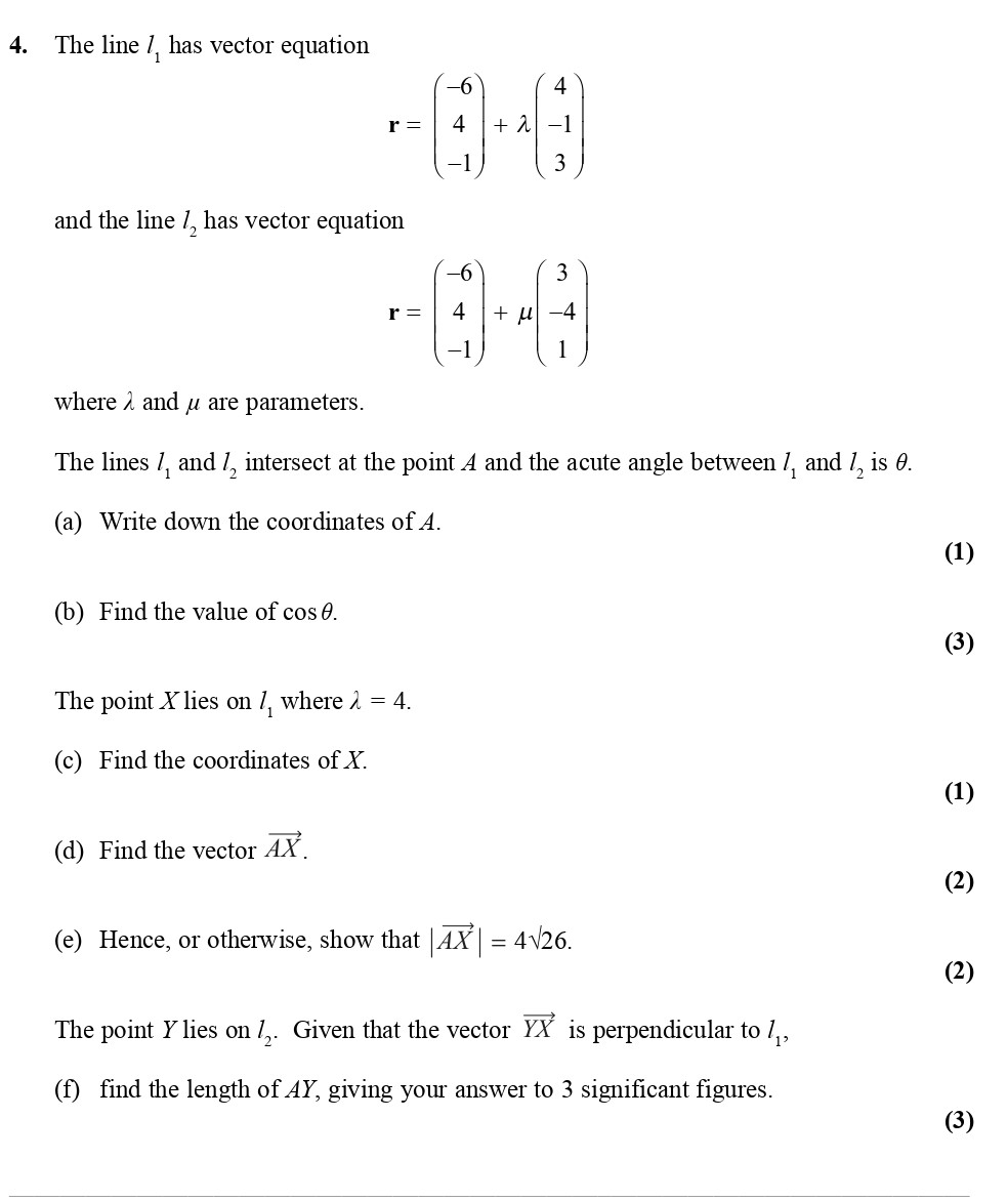 The-line-l_1-has-vector-equation--r-=-\begin{pmatrix}--6-\-4-\--1-\end{pmatrix}-+-\lambda-\begin{pmatrix}--4-\-3-\-1-\end{pmatrix}--and-the-line-l_2-has-vector-equation--r-=-\begin{pmatrix}--6-\-4-\--1-\end{pmatrix}-+-\mu-\begin{pmatrix}-3-\--4-\-1-\end{pmatrix}--where-\lambda-and-\mu-are-parameters-Edexcel-A-Level Maths Pure-Question 6-2010-Paper 7.png